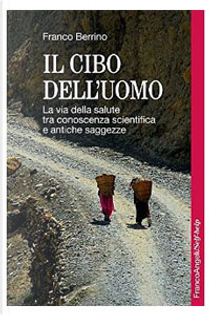 Il cibo dell'uomo by Franco Berrino
