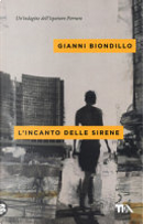 L'incanto delle sirene by Gianni Biondillo