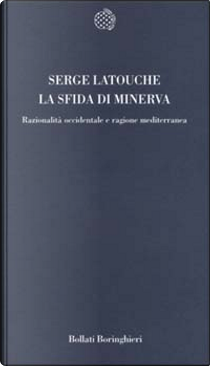La sfida di Minerva by Serge Latouche