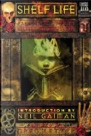 Shelf Life: Fantastic Stories Celebrating Bookstores by Charles De Lint, Gene Wolfe, Harlan Ellison, Jack Williamson, Nina Kiriki Hoffman, Ramsey Campbell