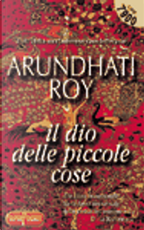 Il dio delle piccole cose by Arundhati Roy