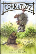 Cork and Fuzz by Dori Chaconas, Lisa McCue