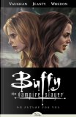 Buffy The Vampire Slayer - No Future For You by Brian Vaughan, Cliff Richards, Georges Jeanty, Joss Whedon