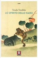 Lo spirito dello haiku by Torahiko Terada