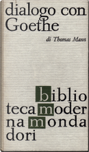 Dialogo con Goethe by Thomas Mann