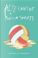 Alternative Beach Sports by Michelle Madsen