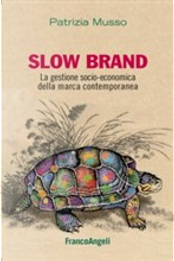 Slow Brand by Patrizia Musso Slow Brand by Patrizia Musso