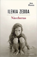 Nàccheras by Ilenia Zedda