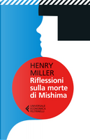 Riflessioni sulla morte di Mishima by Henry Miller