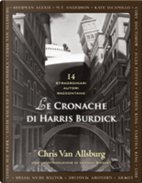 Le cronache di Harris Burdick by Chris Van Allsburg
