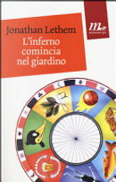 L'inferno comincia nel giardino by Jonathan Lethem