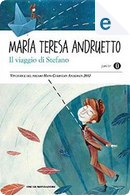 Il viaggio di Stefano by Maria Teresa Andruetto