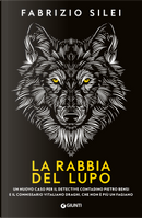 La rabbia del lupo by Fabrizio Silei