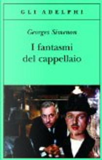 I fantasmi del cappellaio by Georges Simenon