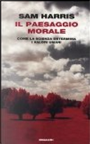 Il paesaggio morale by Sam Harris