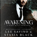 Awakening by Lee Savino, Stasia Black