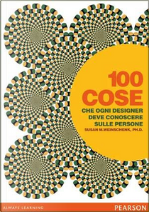 100 cose che ogni designer deve conoscere sulle persone by Susan M. Weinschenk
