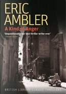 A Kind of Anger (British Library Classic Thrillers) (British Library Thriller Classics) by Eric Ambler
