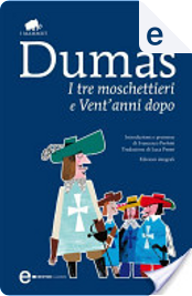 I Tre Moschettieri e Vent'anni dopo by Alexandre Dumas (padre)