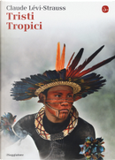 Tristi Tropici by Claude Lévi-Strauss
