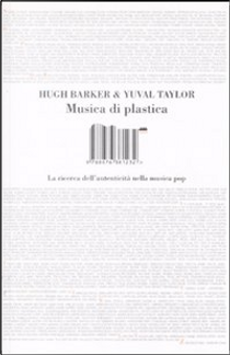 Musica di plastica by Hugh Barker, Yuval Taylor