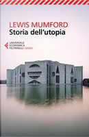 Storia dell'utopia by Lewis Mumford