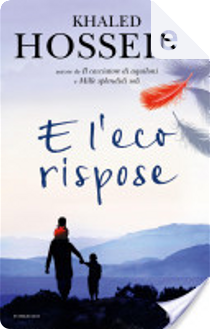 E l'eco rispose by Khaled Hosseini