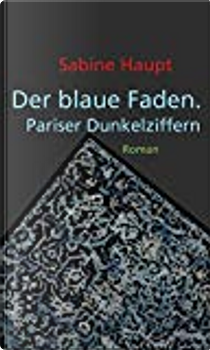 Der blaue Faden by Sabine Haupt