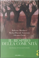 Il respiro della comunità by MichaelDavide Semeraro, Roberto Mordacci, Silvano Zucal