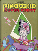 Pinocchio Super-Robot by Luciano Secchi (Max Bunker)