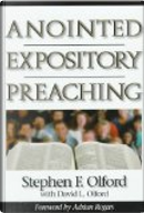 Anointed Expository Preaching by David L. Olford, Stephen F. Olford
