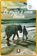 Le mille e una Italia by Giovanni Arpino
