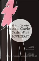 Il misterioso caso di Charles Dexter Ward by Howard P. Lovecraft