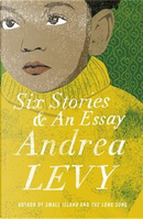 Six Stories and an Essay by Andrea Levy