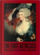 The First Actresses by Gill Perry, Joseph Roach, Shearer West