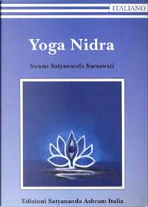 Yoga nidra by Swami Saraswati Satyananda