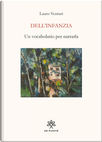 Dell'Infanzia by Lauro Venturi