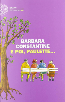 E poi, Paulette... by Barbara Constantine