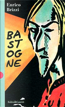Bastogne by Enrico Brizzi