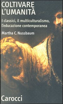 Coltivare l'umanità by Martha C.Nussbaum