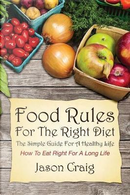 Food Rules for the Right Diet by Jason Craig