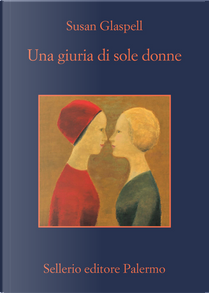 Una giuria di sole donne by Susan Glaspell