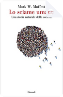 Lo sciame umano by Mark W. Moffett