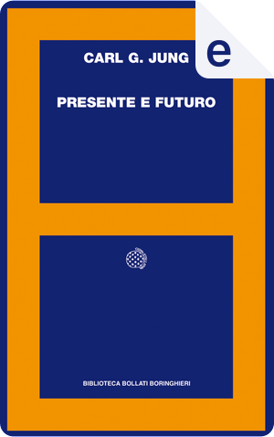 Presente e futuro by Carl Gustav Jung