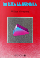 Metallurgia by Walter Nicodemi