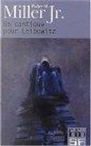 Un cantique pour Leibowitz by Walter M. Miller Jr.