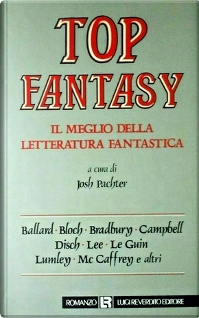 Top fantasy by Anne McCaffrey, Barrington J. Bayley, Brian Lumley, Connie Willis, Gene Wolfe, H. P. Lovecraft, Horace L. Gold, Horacio Quiroga, J. G. Ballard, Josh Pachter, Karl E. Wanger, Marion Zimmer Bradley, Michael Avallone, Montague Rhodes James, Nancy Springer, Pamela Sargent, Ramsey Campbell, Ray Bradbury, Robert Bloch, Robert Silverberg, Tanith Lee, Terry Carr, Thomas M. Disch, Ursula K. Le Guin Top fantasy by Anne McCaffrey, Barrington J. Bayley, Brian Lumley, Connie Willis, Gene Wolfe, H. P. Lovecraft, Horace L. Gold, Horacio Quiroga, J. G. Ballard, Josh Pachter, Karl E. Wanger, Marion Zimmer Bradley, Michael Avallone, Montague Rhodes James, Nancy Springer, Pamela Sargent, Ramsey Campbell, Ray Bradbury, Robert Bloch, Robert Silverberg, Tanith Lee, Terry Carr, Thomas M. Disch, Ursula K. Le Guin