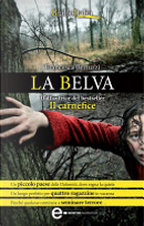 La belva by Francesca Bertuzzi