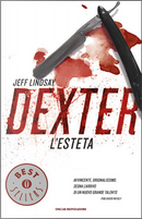 Dexter l'esteta by Jeff Lindsay