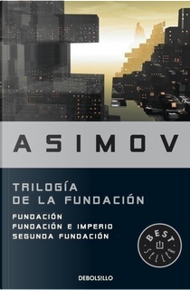 Trilogía de la Fundación by Isaac Asimov